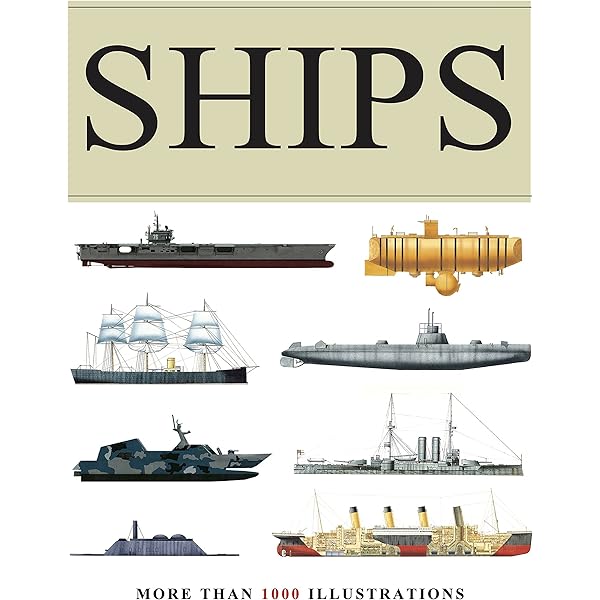 Visual Encyclopedia Of Ships: More than 1000 colour illustrations Visual Encyclopedia Of Ships: More than 1000 colour illustrations